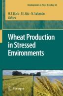 Cover of: Wheat production in stressed environments by International Wheat Conference (7th Mar del Plata, Argentina 2005)