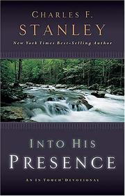 Cover of: Into His Presence by Charles F. Stanley