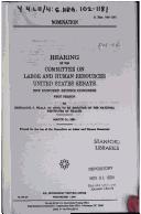 Cover of: Nomination by United States. Congress. Senate. Committee on Labor and Human Resources.