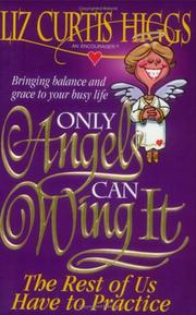 Cover of: Only angels can wing it