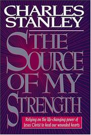 Cover of: The source of my strength by Charles F. Stanley