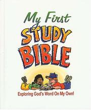 Cover of: My first study Bible: exploring God's word on my own