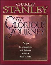 Cover of: The glorious journey by Charles F. Stanley