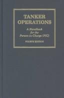 Cover of: Tanker operations: a handbook for the person-in-charge (PIC)