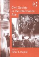 Cover of: Civil society in the information age by edited by Peter I. Hajnal.