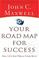 Cover of: Your Road Map for Success