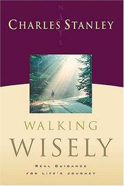 Cover of: Walking Wisely: Real Life Solutions for Life's Journey