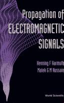 Cover of: Propagation of electromagnetic signals by Harmuth, Henning, F.