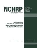 Cover of: Recommended practice for evaluation of metal-tensioned systems in geotechnical applications (NCHRP report) by James L Withiam