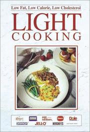 Cover of: Low Fat, Low Calorie, Low Cholesterol Light Cooking by 