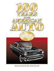 Cover of: 100 Years of the American Auto by James M. Flammang