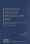 Cover of: Resonance Ionization Spectroscopy 2000 by 