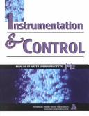 Instrumentation and control by American Water Works Association