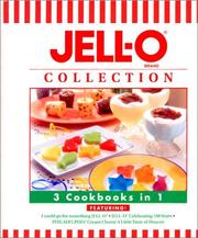 Cover of: Jell-o collection: 3 cookbooks in 1.