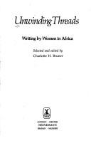 Cover of: Unwinding threads: writing by women in Africa