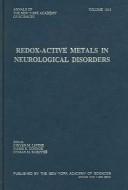 Cover of: Redox-active metals in neurological disorders by edited by Steven M. LeVine, James R. Connor, and Hyman M. Schipper.