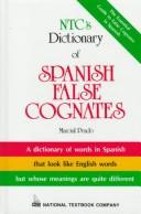 Cover of: NTC's dictionary of Spanish false cognates by Marcial Prado