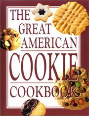 Cover of: The Great American Cookie Cookbook by 