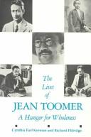 Cover of: The Lives of Jean Toomer by Cynthia Earl Kerman, Richard Elridge