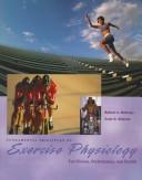 Cover of: Fundamental principles of exercise physiology: for fitness, performance, and health