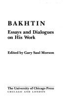 Cover of: Bakhtin, essays and dialogues on his work | 