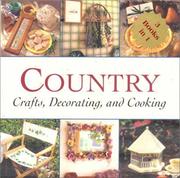 Cover of: Country Crafts, Decorating, and Cooking