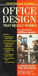 Office design that really works! by Kathleen R. Allen, Peter H. Engel