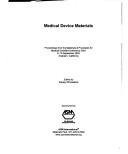 Cover of: Medical Device Materials: Proceedings from the Materials And Processes for Medical Devices Conference September 8-10, 2003 Anaheim, California