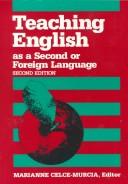 Cover of: Teaching English as a second or foreign language by Marianne Celce-Murcia, editor.