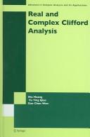 Cover of: Real and complex Clifford analysis by Sha Huang