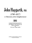 Cover of: John Haygarth, Frs, 1740-1827: A Physician of the Enlightenment (Memoirs of the American Philosophical Society) (Memoirs of the American Philosophical Society)