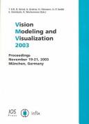 Vision, modeling, and visualization 2003 by International Fall Workshop Vision, Modeling, and Visualization (8th 2003 Munich, Germany)