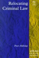 Cover of: Relocating Criminal Law (Applied Legal Philosophy)