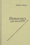 Cover of: Democracy off balance: freedom of expression and hate propaganda law in Canada