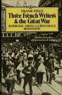 Cover of: Three French writers and the Great War by Frank Field, Frank Field