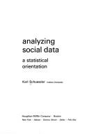 Cover of: Analyzing social data: a statistical orientation
