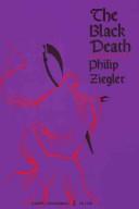 Cover of: The Black Death. by Ziegler, Philip., Philip Ziegler