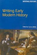 Cover of: Writing early modern history