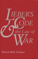 Cover of: Lieber's Code and the law of war by Francis Lieber