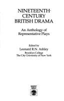 Cover of: Nineteenth-Century British Drama: An Anthology of Representative Plays