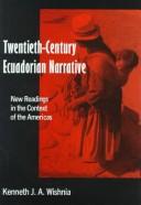 Cover of: Twentieth-century Ecuadorian narrative: new readings in the context of the Americas
