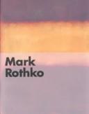 Cover of: Mark Rothko by Fondation Beyeler.