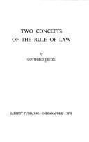 Two concepts of the rule of law by Gottfried Dietze
