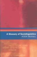 Cover of: A glossary of sociolinguistics
