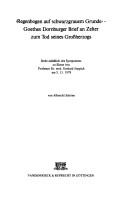 Cover of: "Regenbogen auf schwarzgrauem Grunde": Goethes Dorburger Brief an Zelter zum Tod seines Grossherzogs : Rede anlässlich des Symposions zu Ehren von Professor Dr. med. Gerhard Joppich am 5.11.1978
