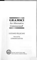 Cover of: Gramsci, an alternative communism?
