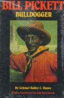 Cover of: Bill Pickett, bulldogger: the biography of a Black cowboy