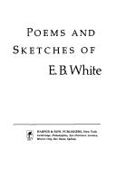 Cover of: Poems and Sketches of E. B. White