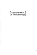 Class and power in a Punjabi village by Saghir Ahmad