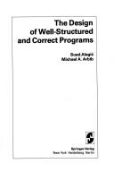 The design of well-structured and correct programs by Suad Alagić